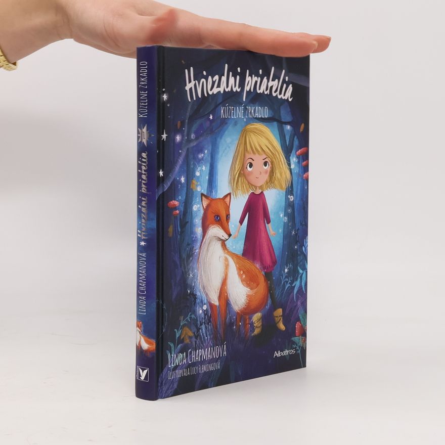 Linda Champan Hviezdni priatelia. Kúzelné zrkadlo