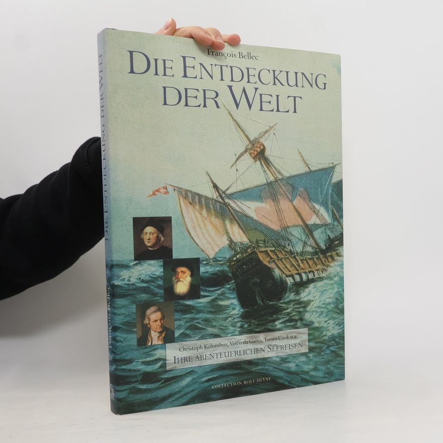 Franc ois Bellec Die Entdeckung der Welt