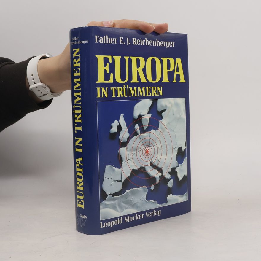 Emmanuel J. Reichenberger Europa in Trümmern