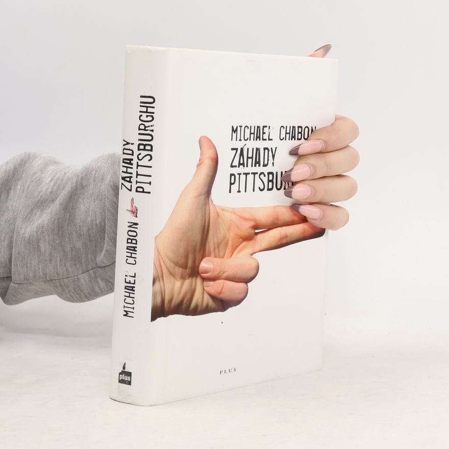 Michael Chabon Záhady Pittsburghu