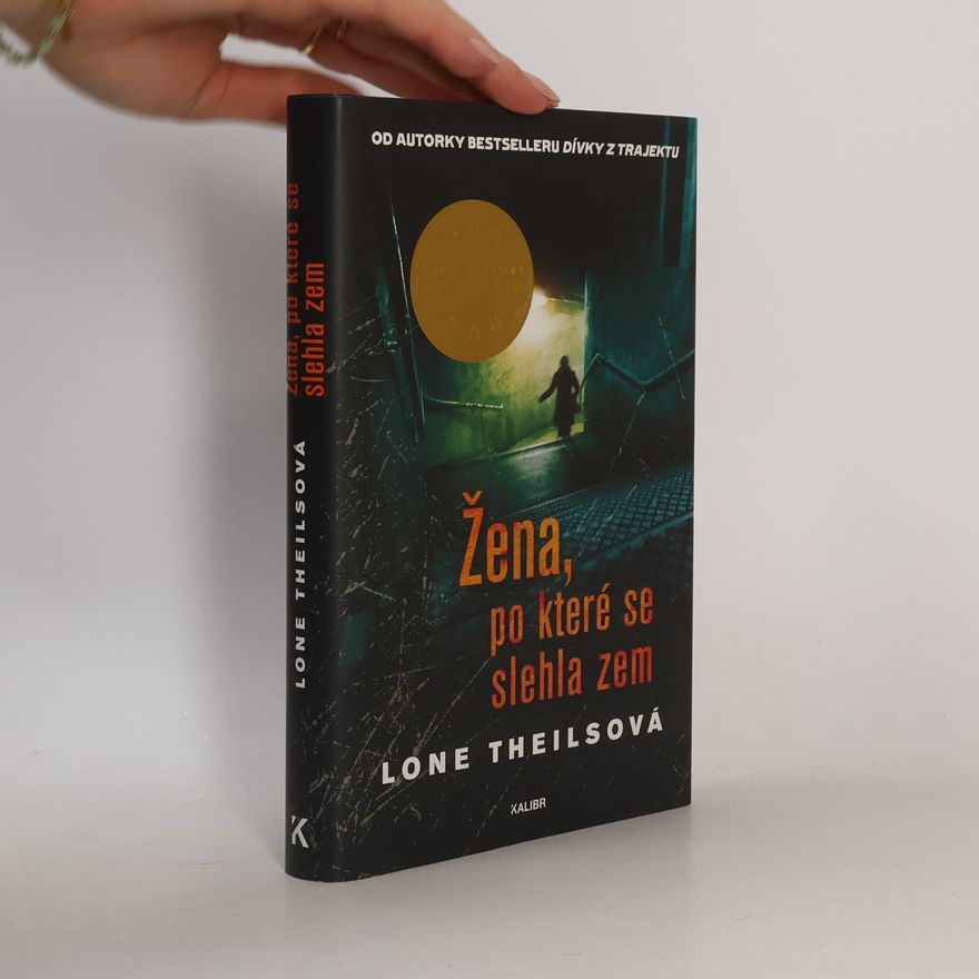 Lone Theils Žena, po které se slehla zem