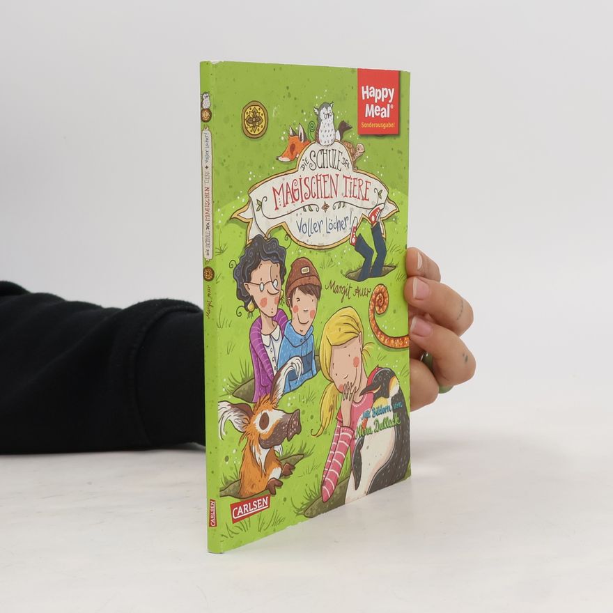 Margit Auer Die Schule Der Magischen Tiere. Voller Löcher!