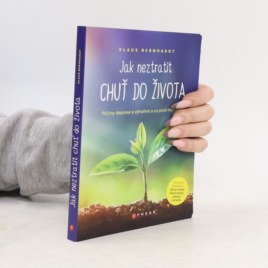 Klaus Bernhardt Jak neztratit chuť do života