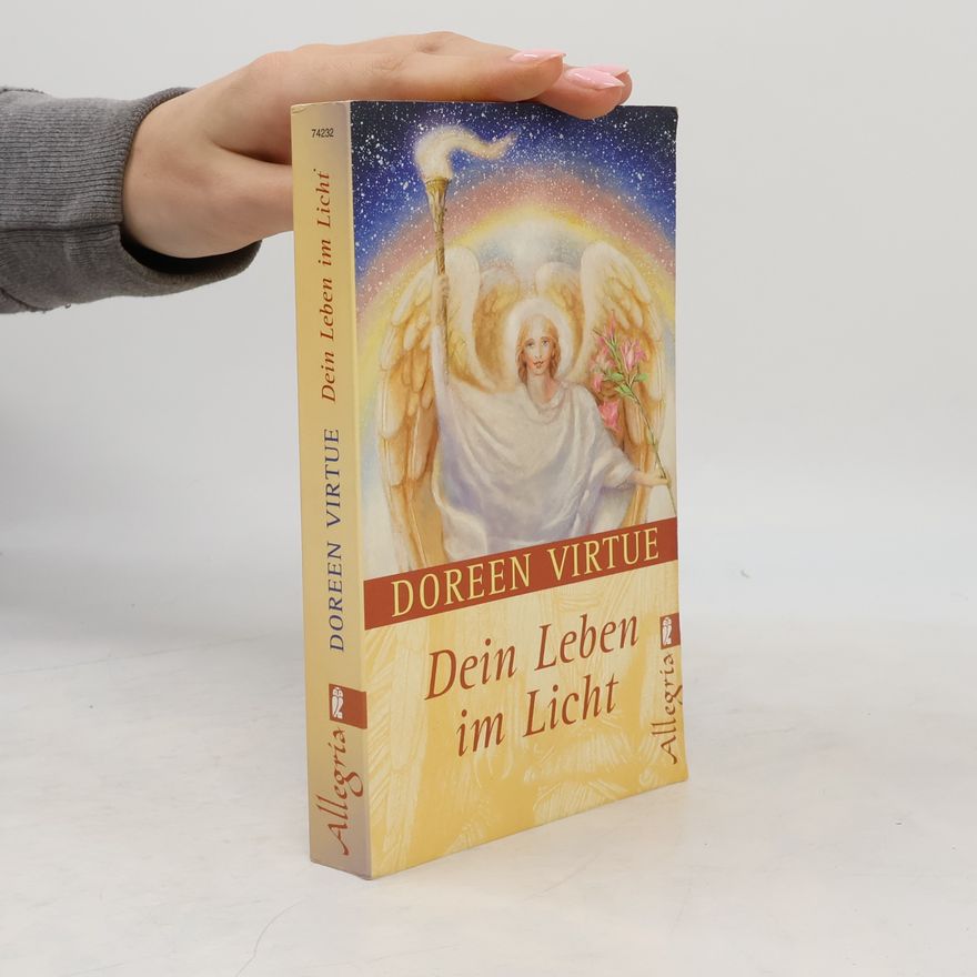 Doreen Virtue Dein Leben im Licht