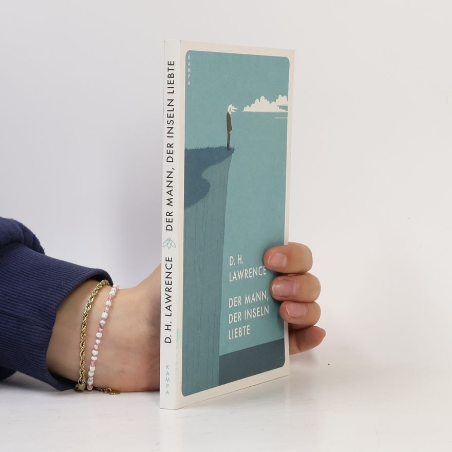 D. H. Lawrence Der Mann, der Inseln liebte