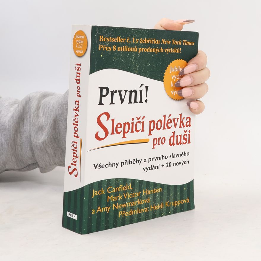 Jack Canfield Slepičí polévka pro duši