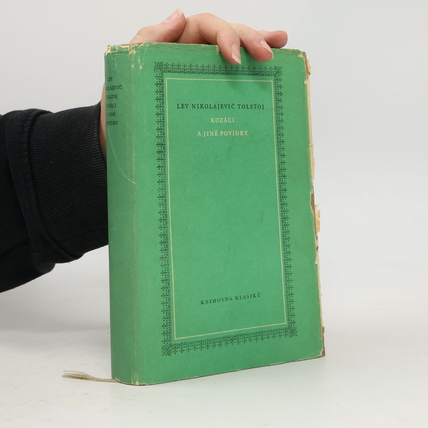 Lev Nikolajevič Tolstoj Kozáci a jiné povídky