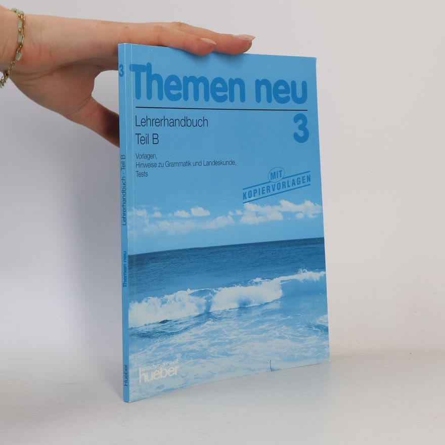 Kolektiv autorů Themen neu 3. Lehrerhandbuch Teil B
