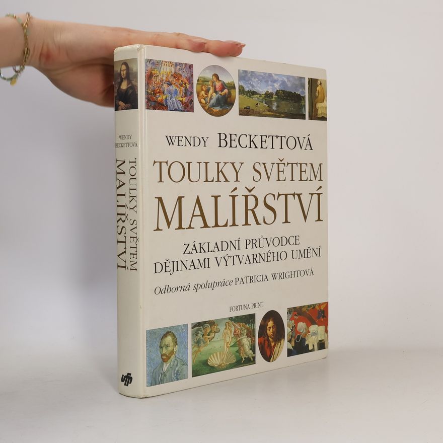 Wendy Beckett Toulky světem malířství