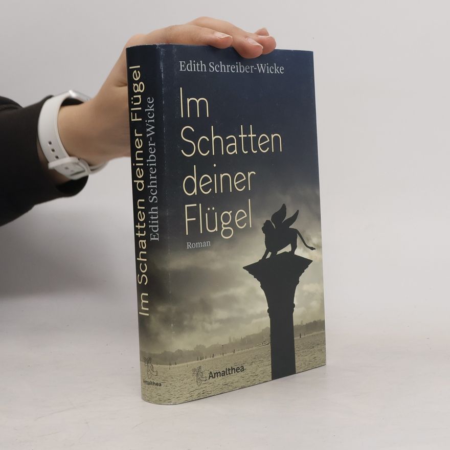 Edith Schreiber-Wicke Im Schatten deiner Flügel