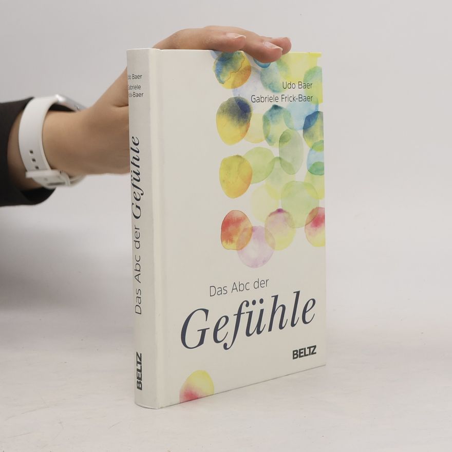 Udo Baer Das ABC der Gefühle