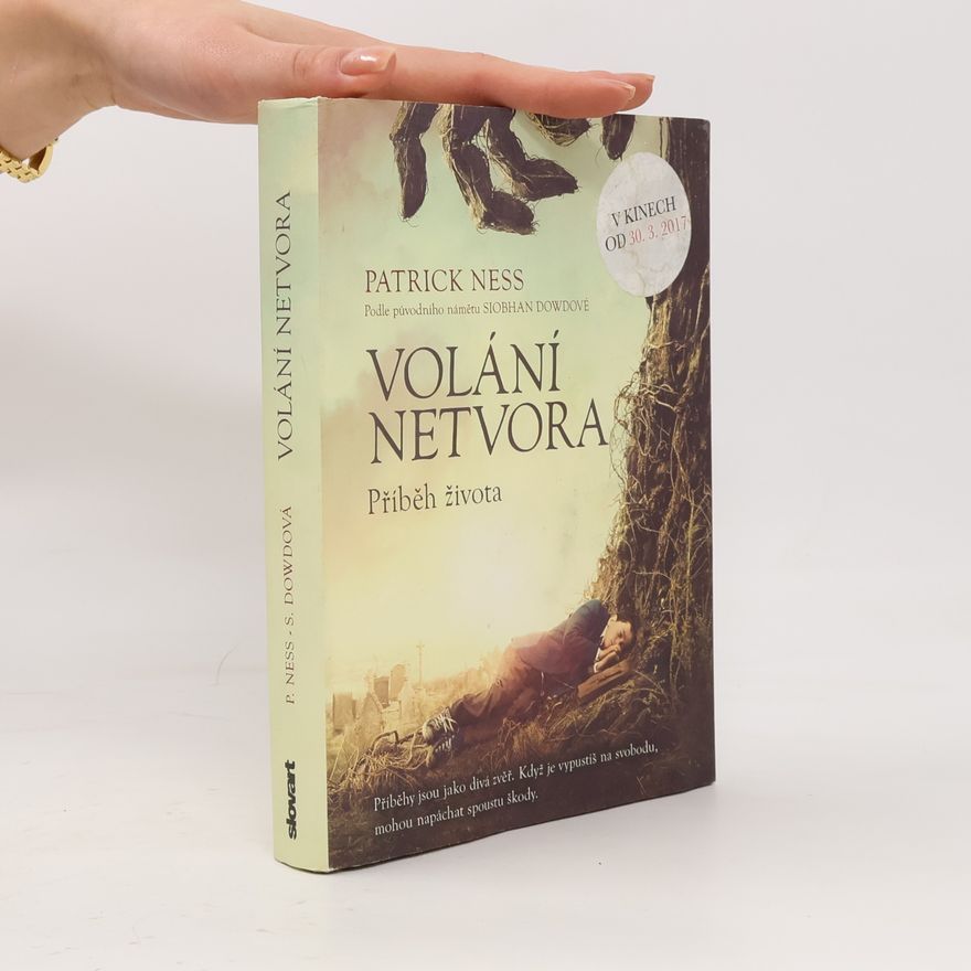 Patrick Ness Volání netvora.Příběh života