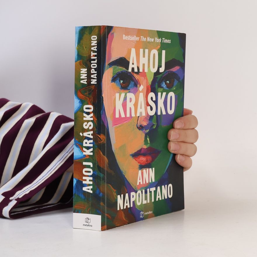 Ann Napolitano Ahoj krásko