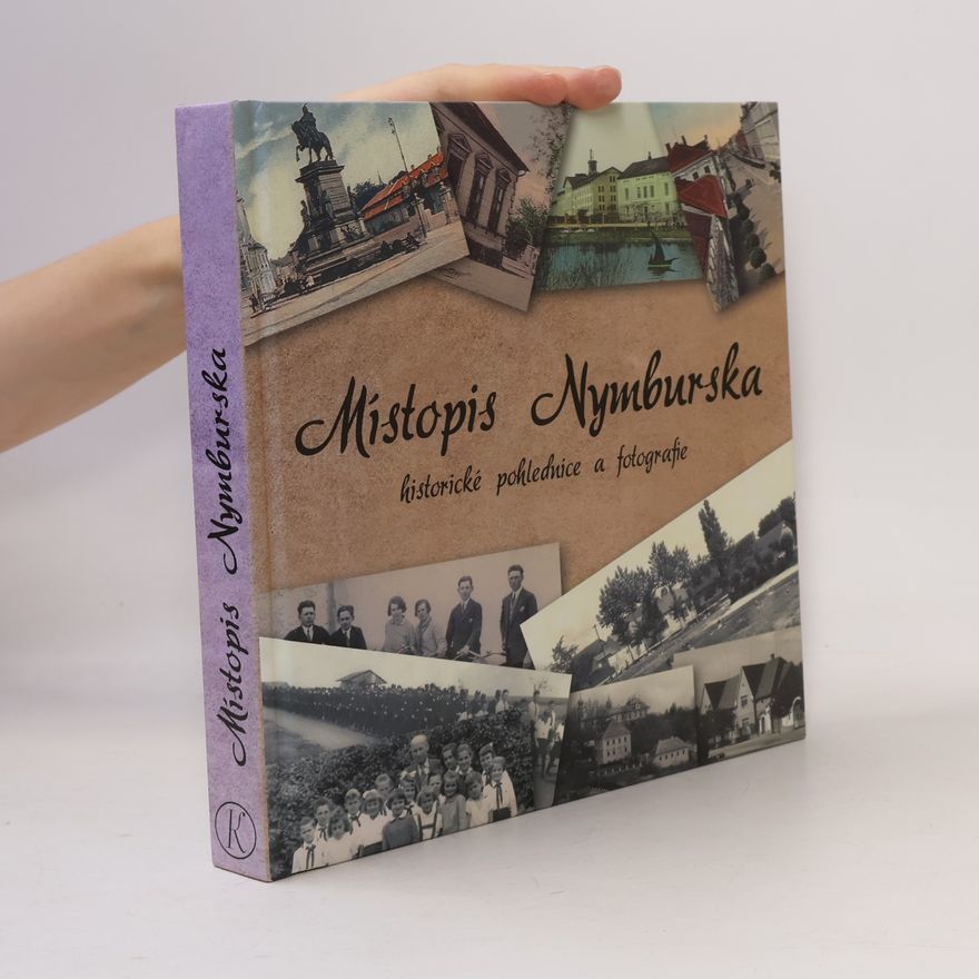 Kolektiv autorů Místopis Nymburska - historické pohlednice a fotografie