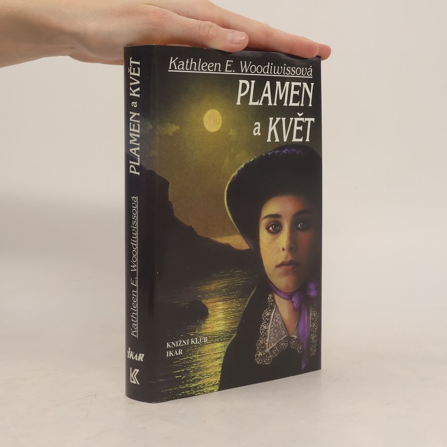 Kathleen E. Woodiwiss Plamen a květ