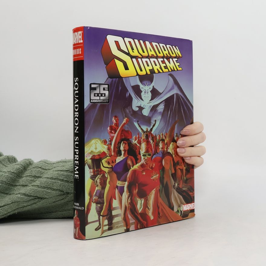 Bob Hall Squadron Supreme Omnibus - 25th Anniversary