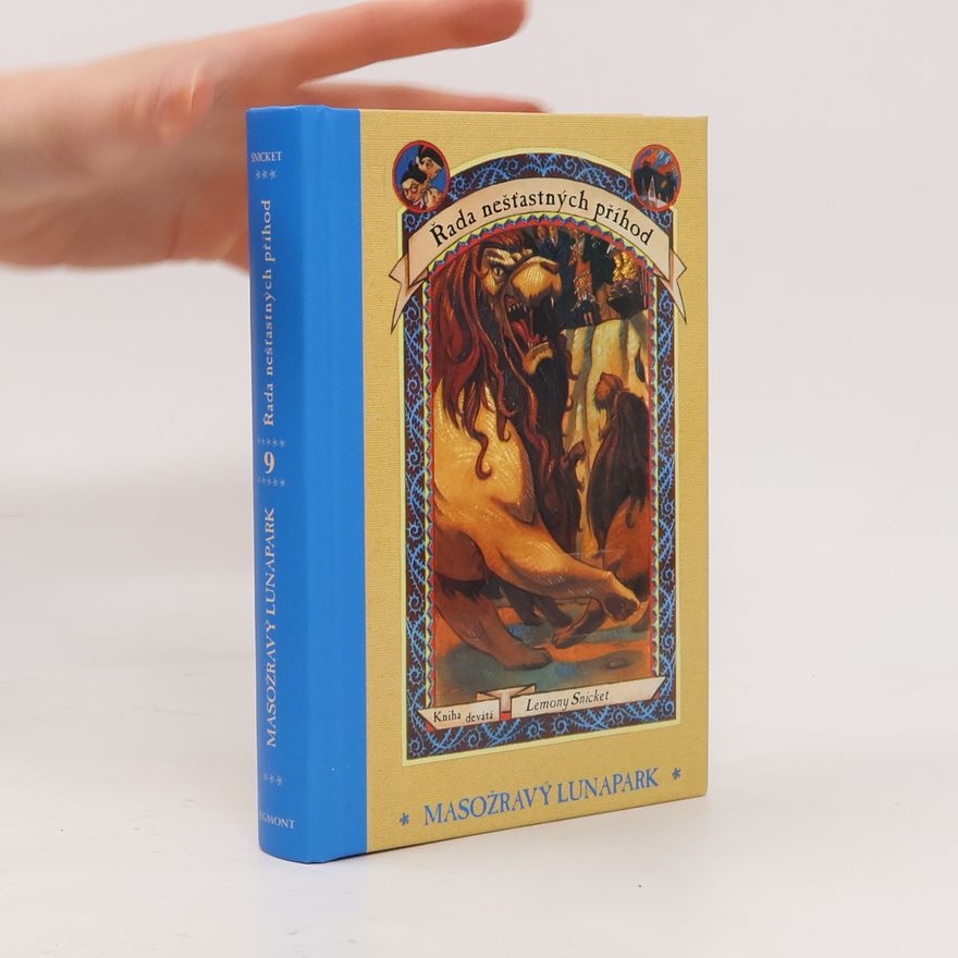 Lemony Snicket Řada nešťastných příhod. Kniha devátá, Masožravý lunapark
