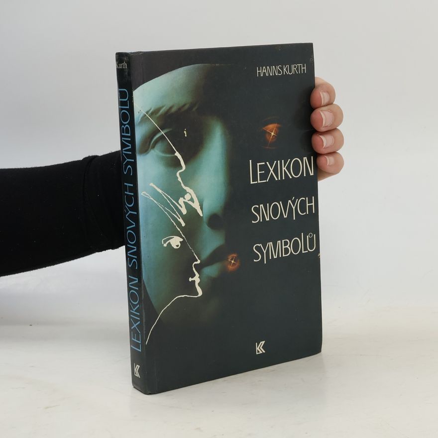 Hanns Kurth Lexikon snových symbolů