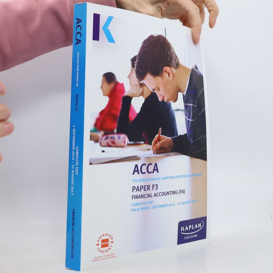Association of Chartered Certified Accountants (ACCA) ACCA F3 Financial Accounting (International and UK) - Complete Text