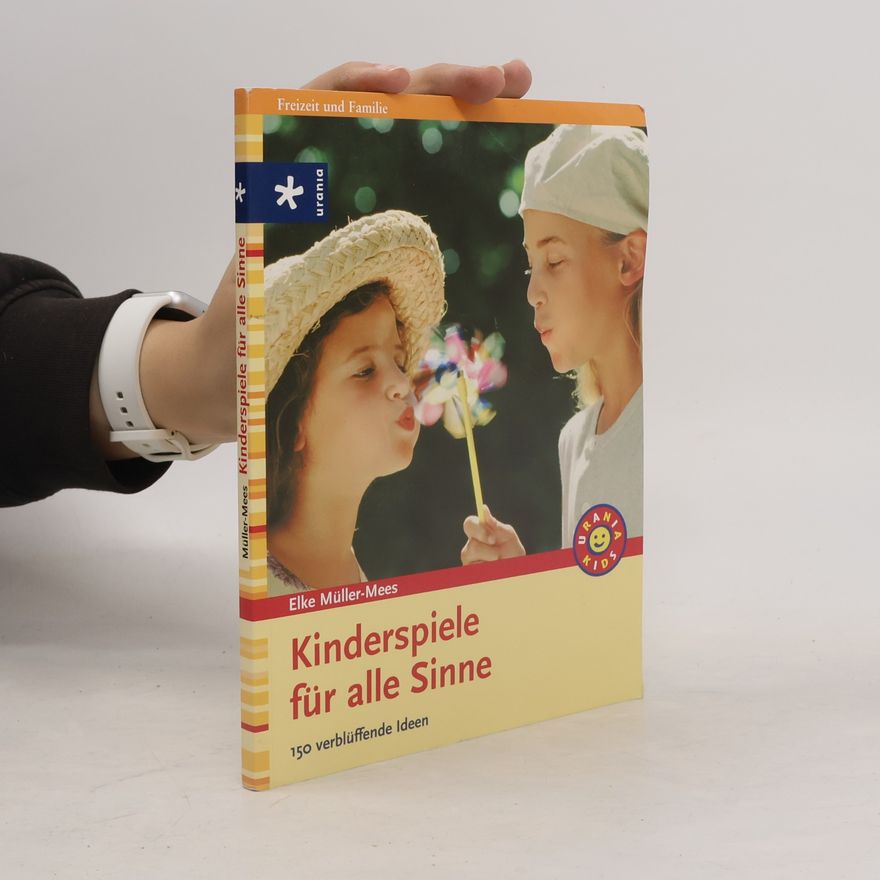 Elke Müller-Mees Kinderspiele für alle Sinne