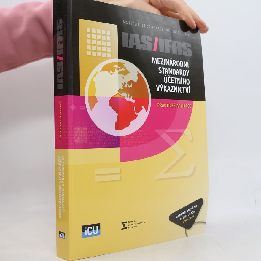 Autorenkollektiv Mezinárodní standardy účetního výkaznictví : IAS/ IFRS
