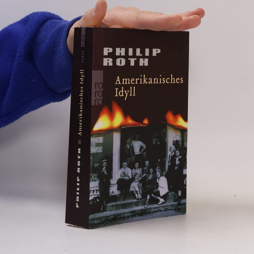Philip Roth Amerikanisches Idyll