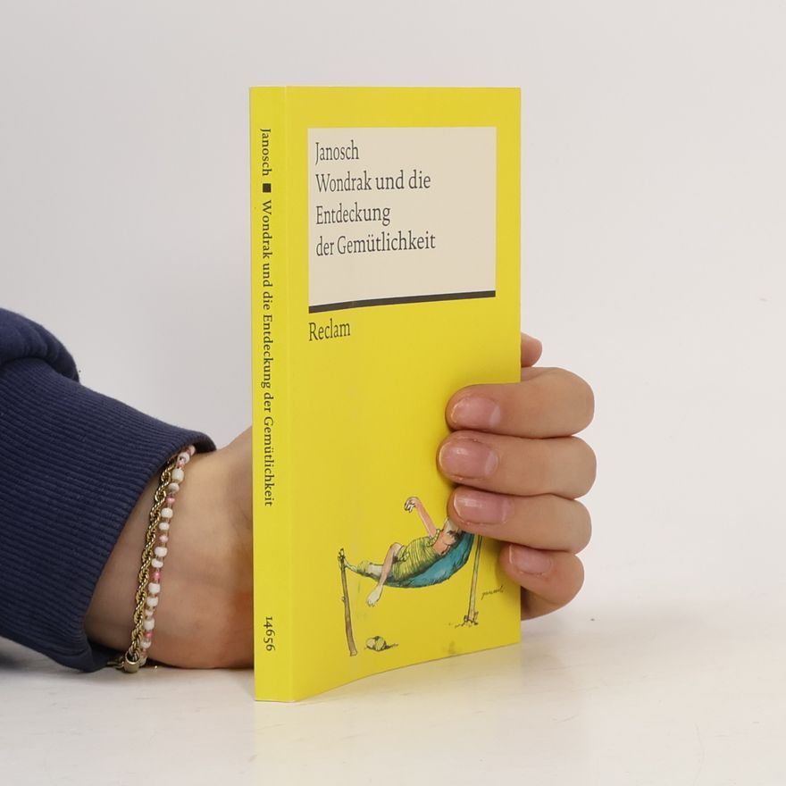 Janosch Reclams Universal-Bibliothek: Wondrak und die Entdeckung der Gemütlichkeit