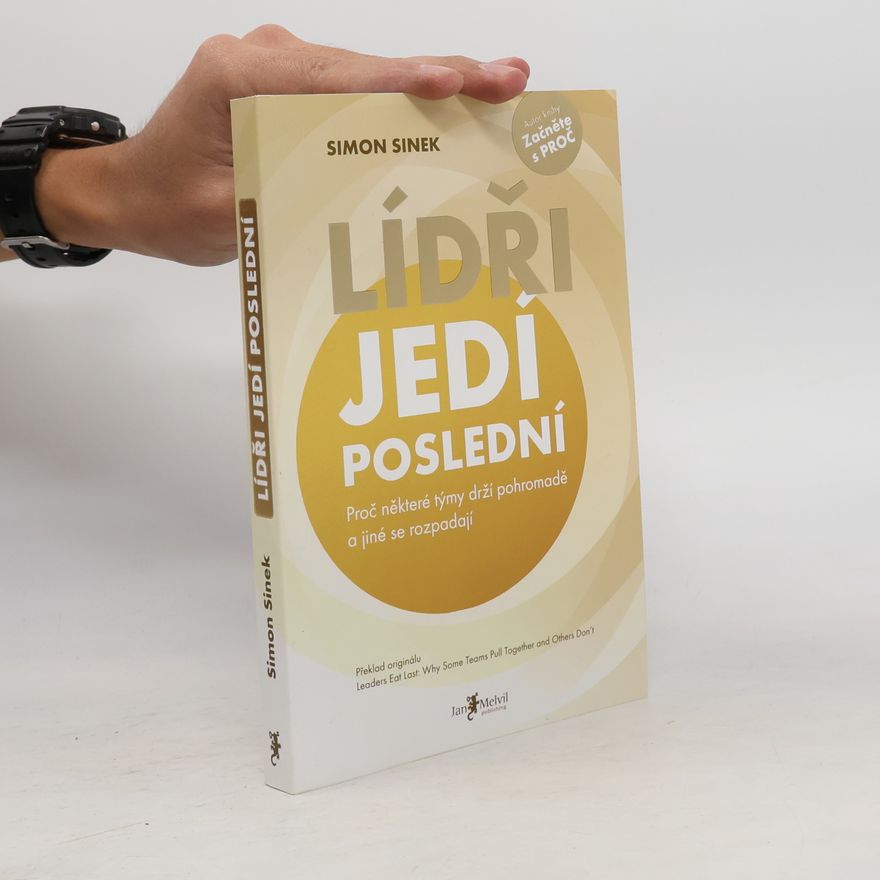 Simon Sinek Lídři jedí poslední