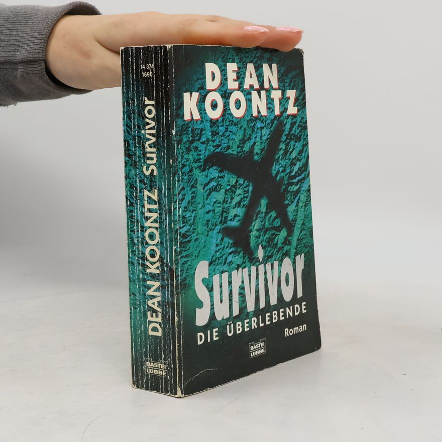 Dean Ray Koontz Survivor : die Überlebende