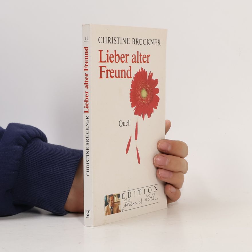 Christine Brückner Lieber alter Freund