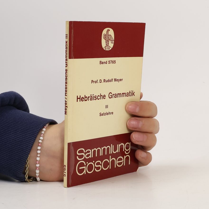 Rudolf Meyer Sammlung Göschen - 3: Hebraische Grammatik