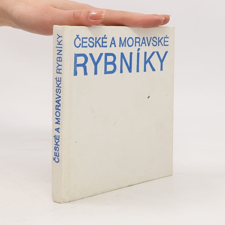 Jaroslav Hrbáček České a moravské rybníky