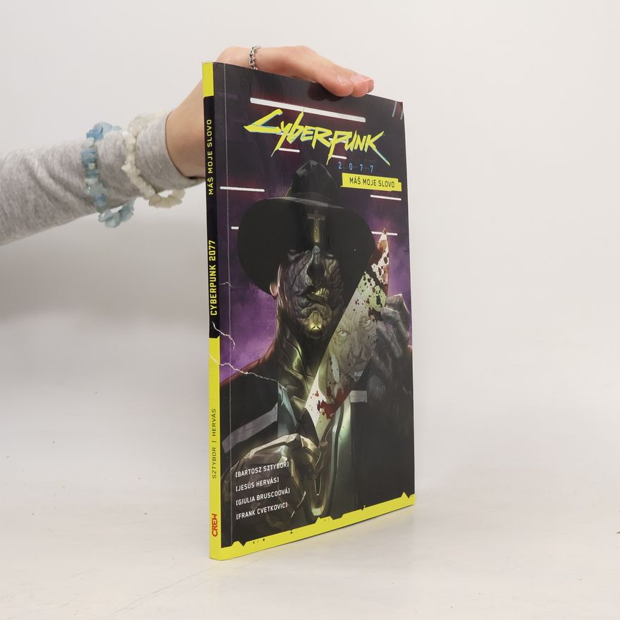 Jesús Hervás Millán Cyberpunk 2077. Máš moje slovo