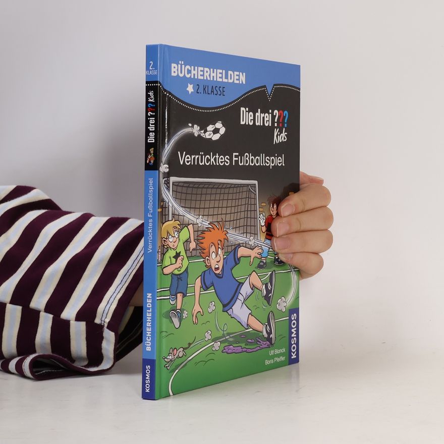 Ulf Blanck Die drei ??? Kids, Bücherhelden 2. Klasse, Verrücktes Fußballspiel