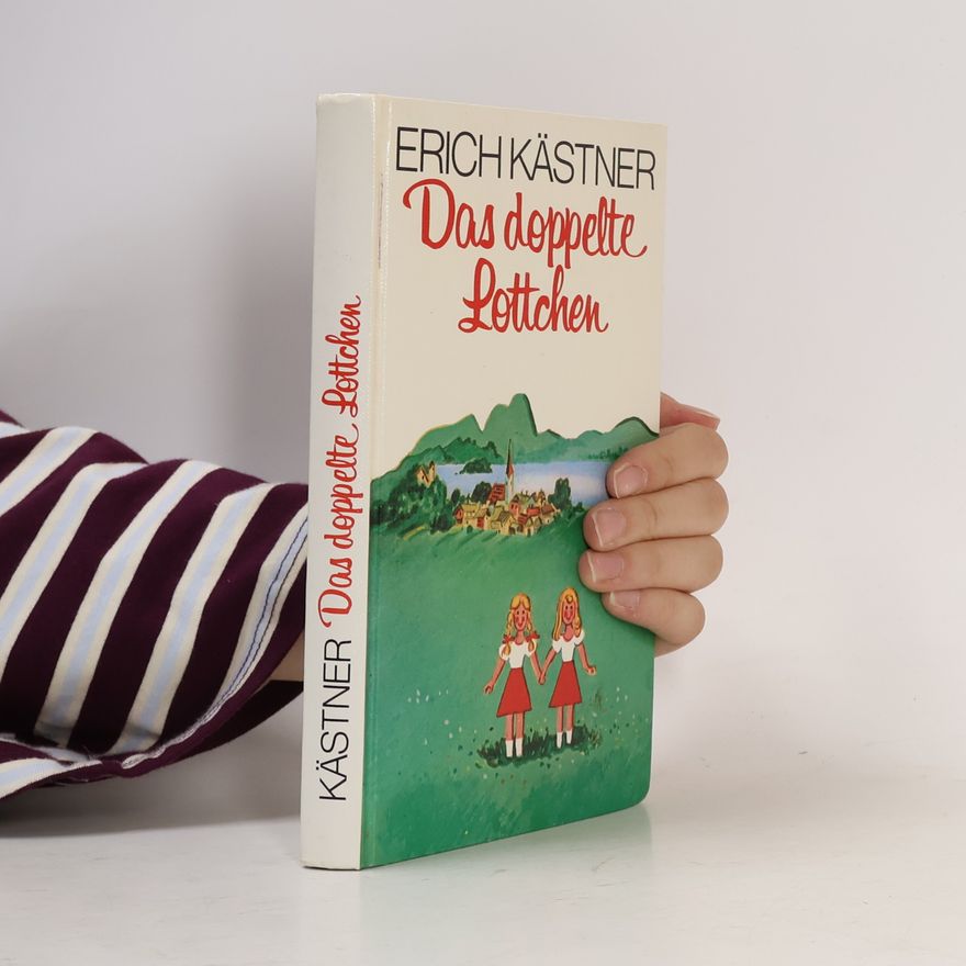 Erich Kästner Das doppelte Lottchen