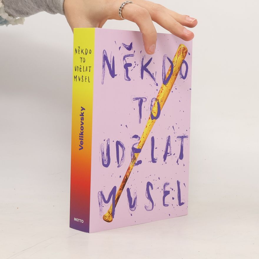 Velikovsky (pseudonym Radky Třeštíkové) Někdo to udělat musel