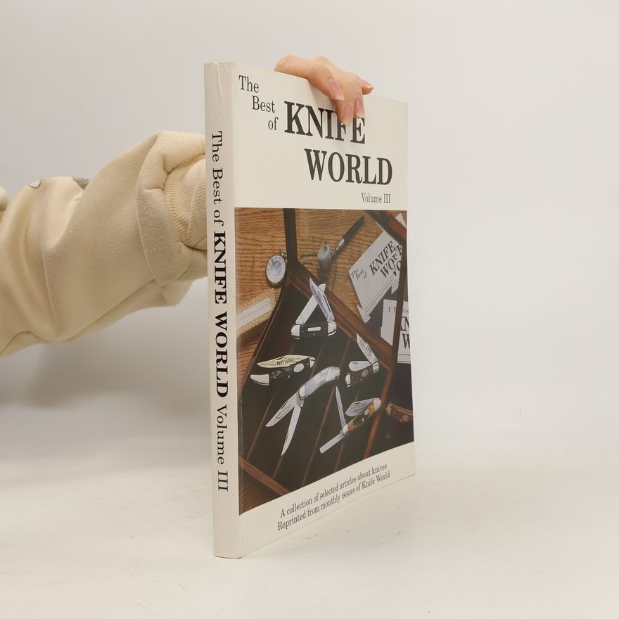 Knife World Publications Staff The Best of Knife World