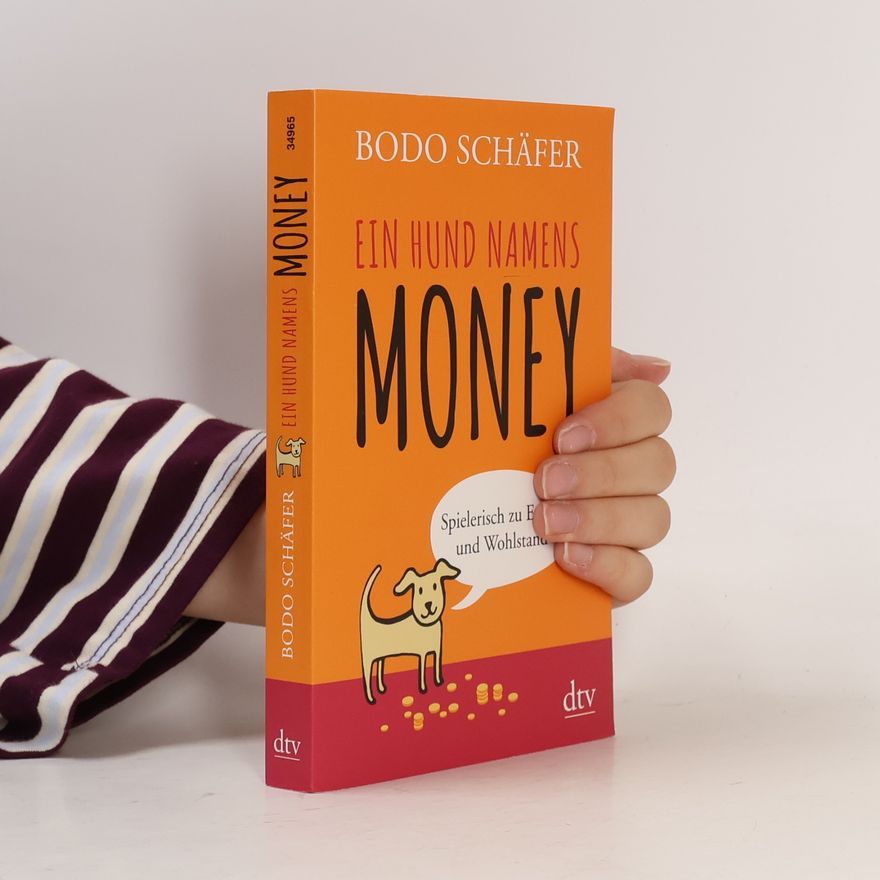 Bodo Schäfer Ein Hund namens Money