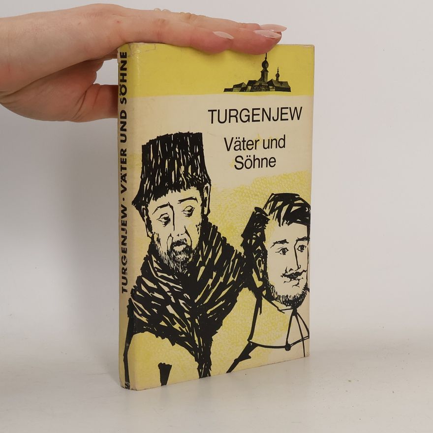 Ivan Turgenev Väter und Söhne
