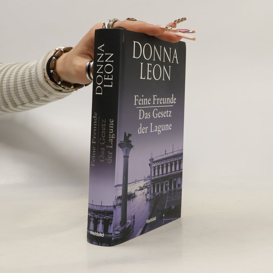 Donna Leon Feine Freunde: Das Gesetz der Lagune