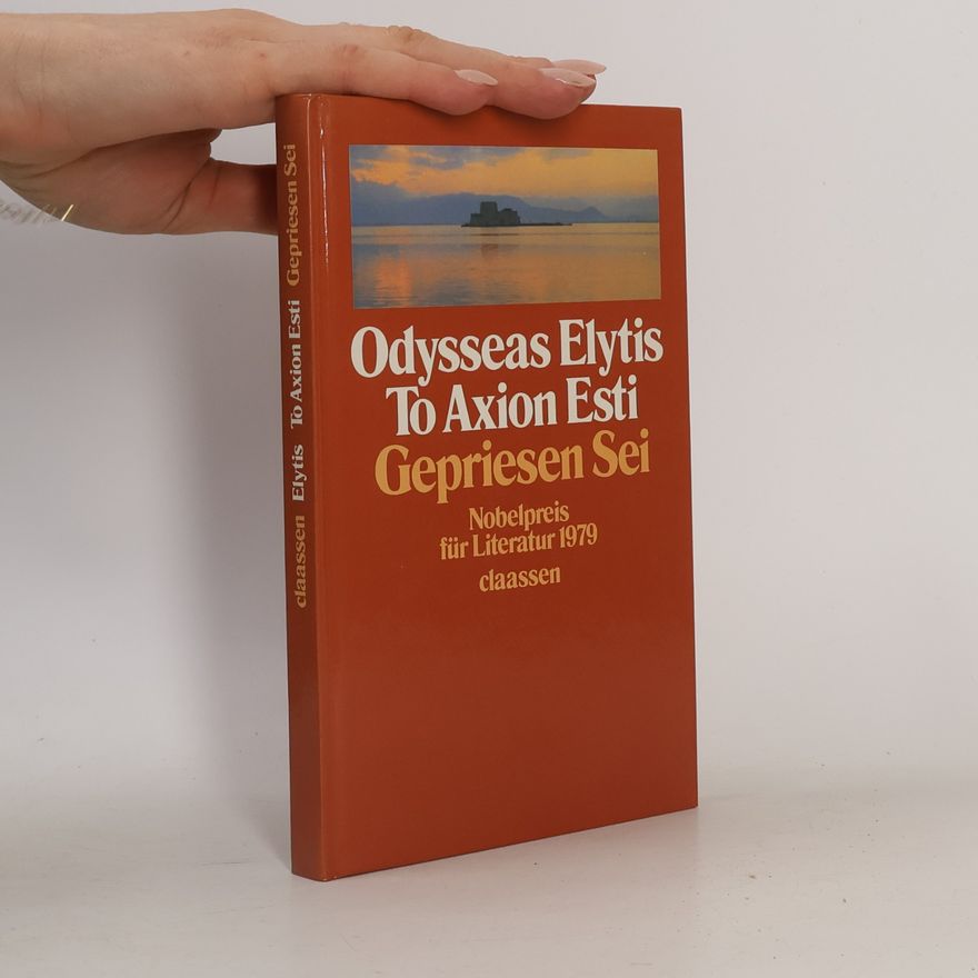 Autorenkollektiv Odysseas Elytis To Axion Esti. Gepriesen Sei