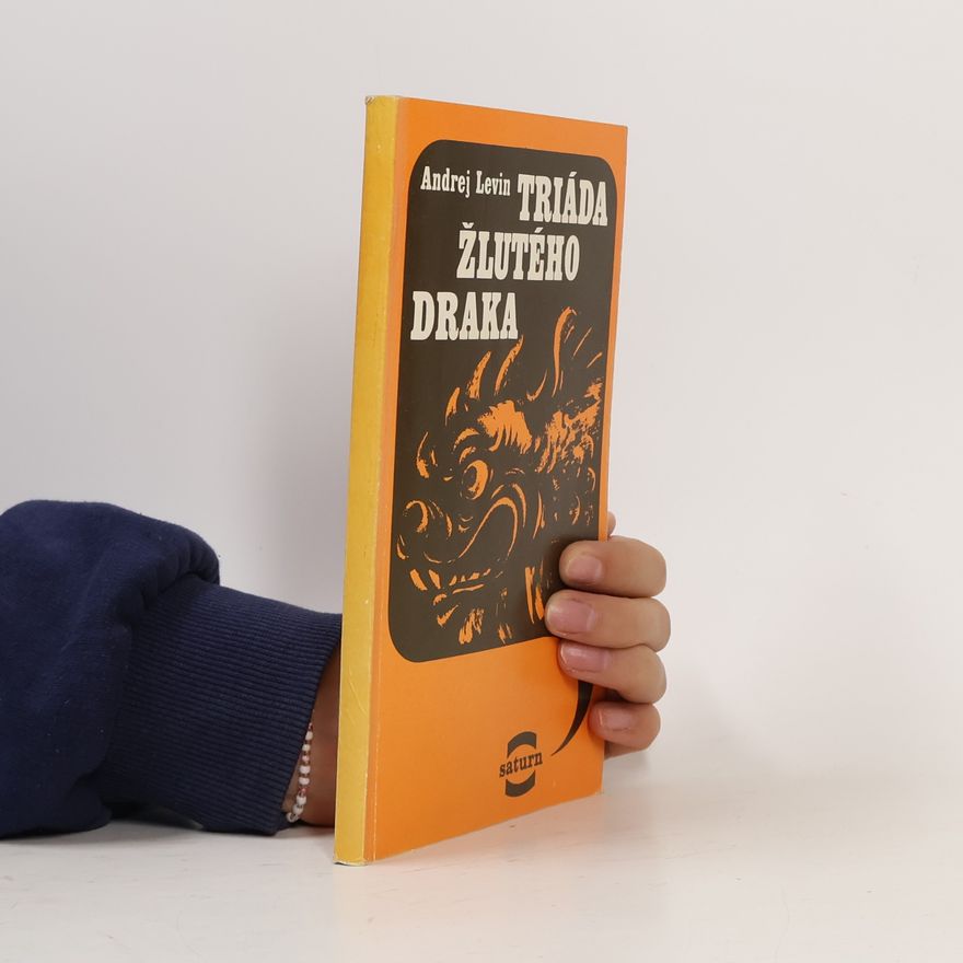 Andrej Levin Triáda žlutého draka