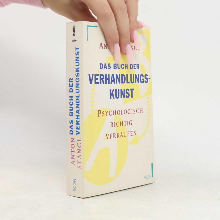 Anton Stangl Das Buch der Verhandlungskunst