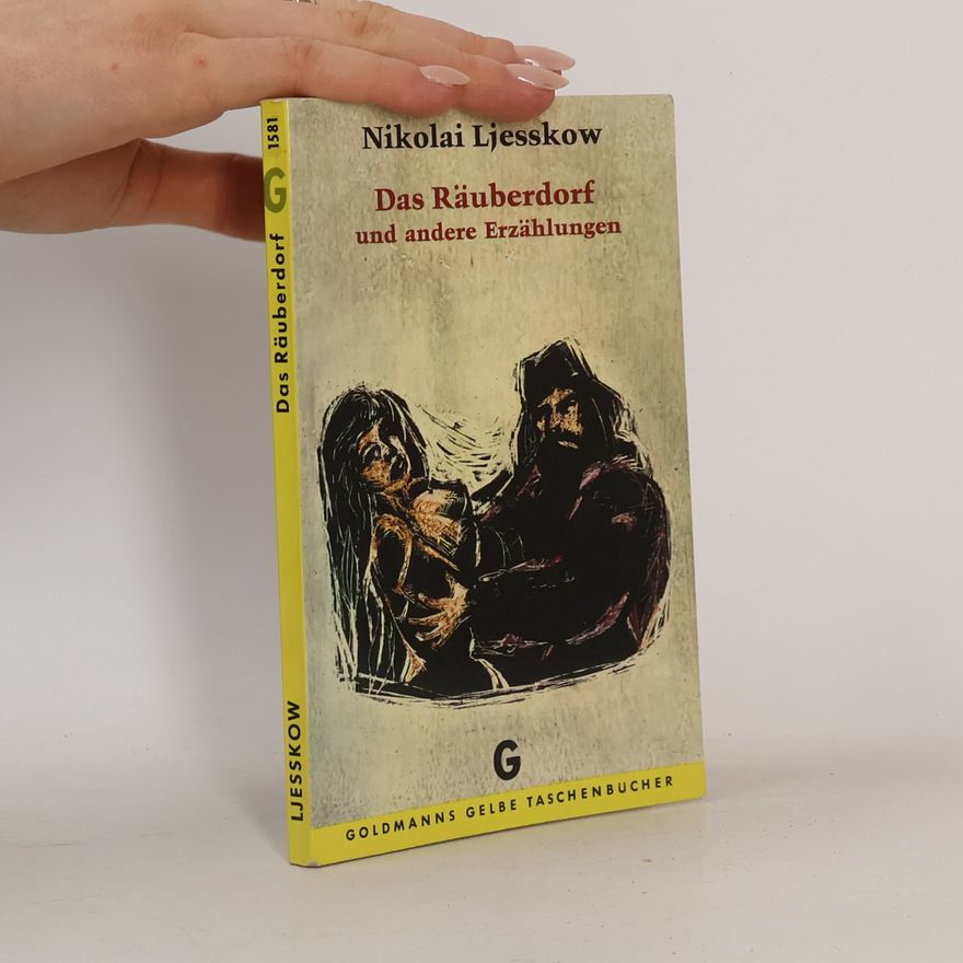 Nikolai Leskov Das Räuberdorf und andere Erzählungen