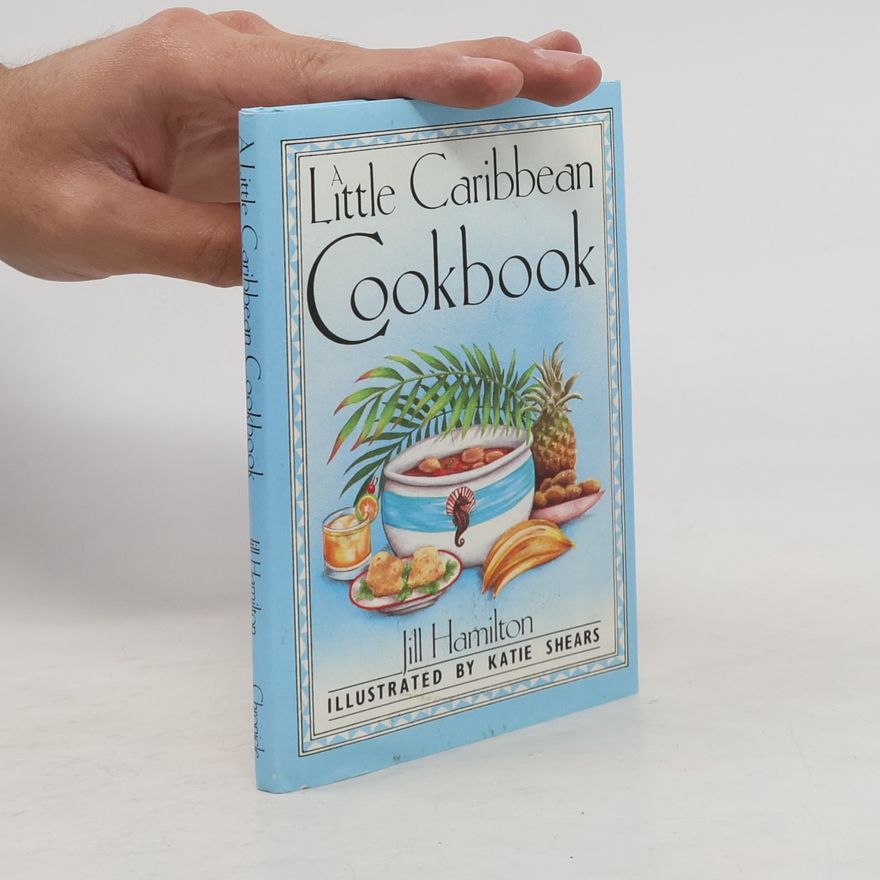Katie Shears Little Caribbean Cookbook