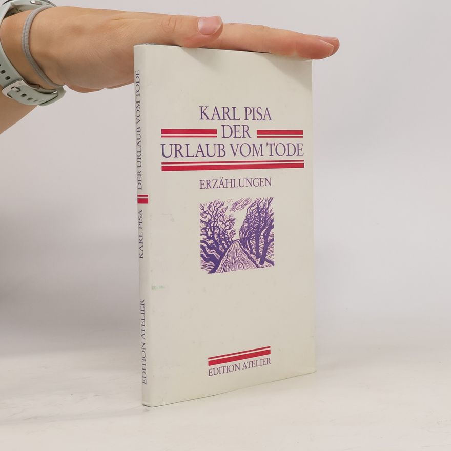 Karl Pisa Der Urlaub vom Tode