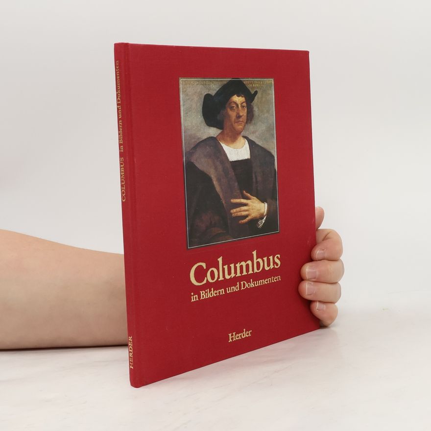 Christian Scholz Columbus in Bildern und Dokumenten