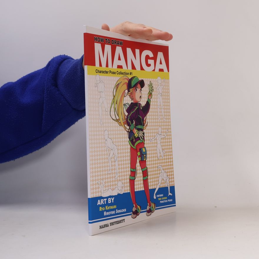 Kolektiv autorů How to Draw Manga. Character Pose Collection #1
