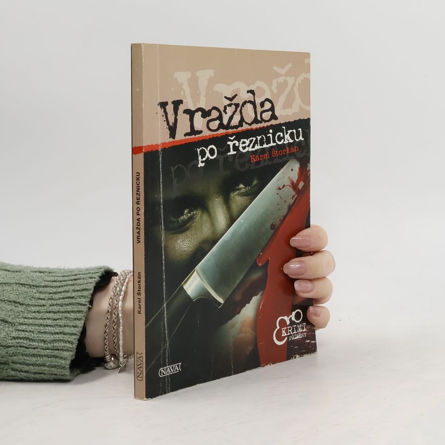 Karel Štorkán Vražda po řeznicku
