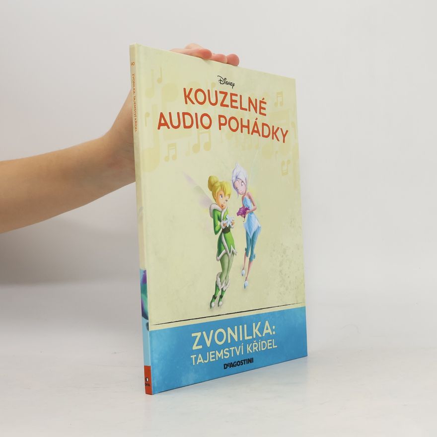 Autorenkollektiv Kouzelné audio pohádky 90: Zvonilka: Tajemství křídel